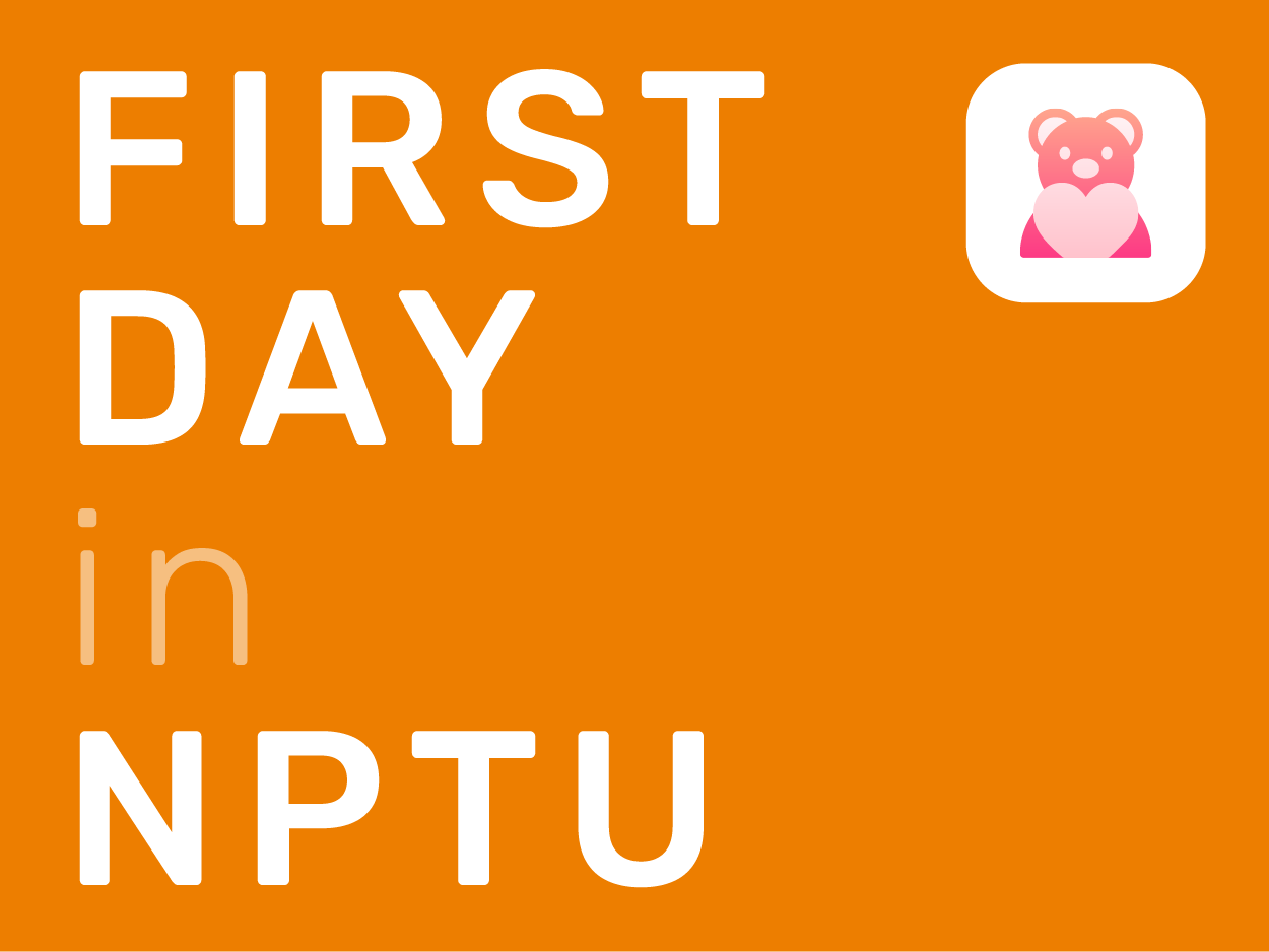 First Day in NPTU